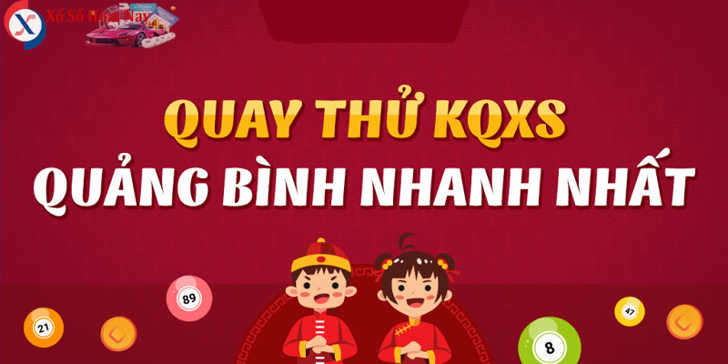 Quay Thử Xổ Số Quảng Bình